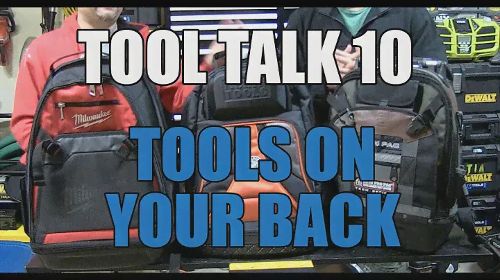 Tool Talk 10 - Tool Backpacks Compared